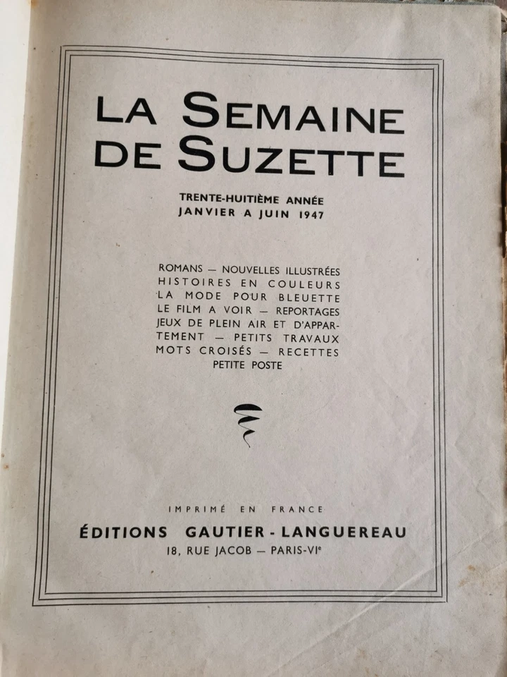 La Semaine De Suzette Premier Semestre 1947 - Photo 4/4