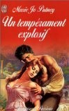 Ein explosives Temperament - Putney, Marie Jo