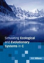 SIMULATING ECOLOGICAL AND EVOLUTIONARY SYSTEMS IN C By Will Wilson **Mint**