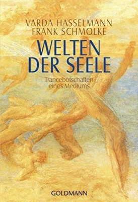 Welten der Seele: Trancebotschaften eines Mediums Buch Goldmann Verlag