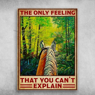 Horse Riding, Horse Poster - The Only Feeling, That You Can't Explain