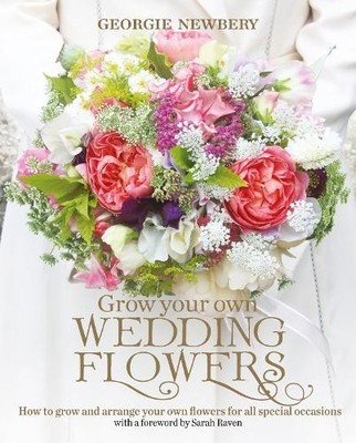Grow your own Wedding Flowers - 9780857842534