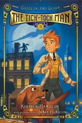 Tick-Tock Man, Paperback by Hamilton, Kersten; Hamilton, James (ILT), Brand N...