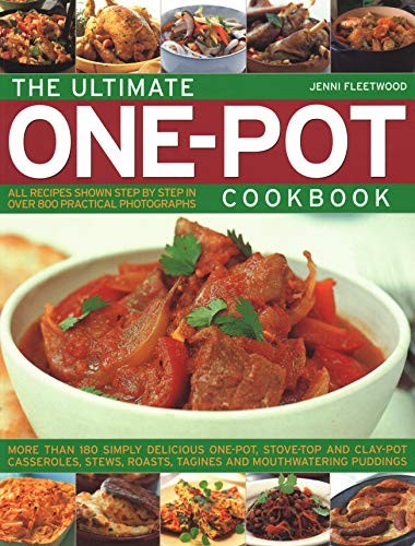 The Ultimate One-Pot Cookbook: More..., Jenni Fleetwood