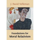 Foundations for Moral Relativism by J David Velleman (Paperback / softback, 2013)