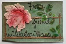 1907 Greetings Postcard "From a Friend in Webster, Mass." Massachusetts embossed