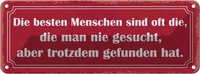 Blechschild 10X27 Cm Die Besten Menschen Sind Oft Spruch Zitat Deko Geschenk Met