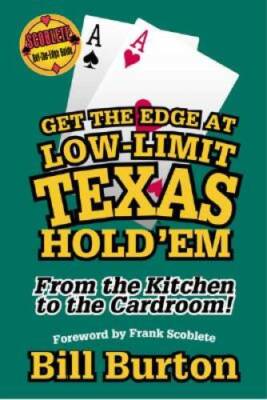 Get the Edge At Low-Limit Texas Holdem (Scoblete Get-The-Edge) - ACCEPTABLE