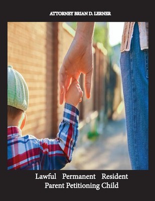 Brian D. Lerner | Lawful Permanent Resident Parent Petitioning Child | Buch