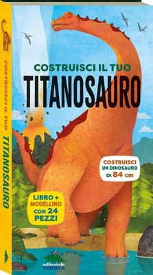 Baue deinen Titanosaurus. Mit Modellbau Claire Nottage Edito