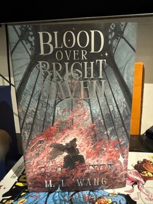 Blood Over Bright Haven | M. L. Wang | SIGNED | The Broken Binding
