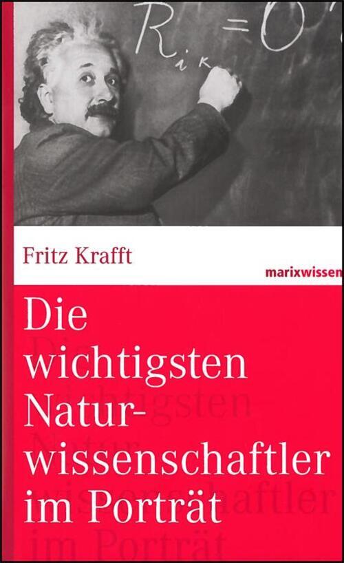 Thumbnail - Die Wichtigsten Naturwissenschaftler Porträt | Fritz Krafft | Buch |
