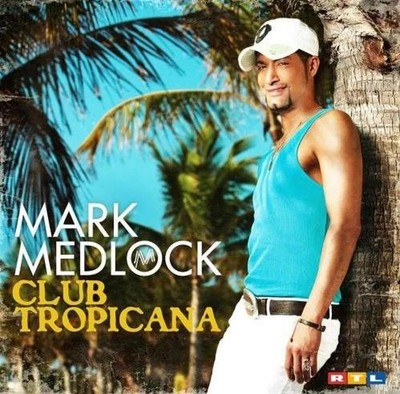 Mark Medlock - Club Tropicana CD Album NEU OVP Schlager Pop DSDS RTL