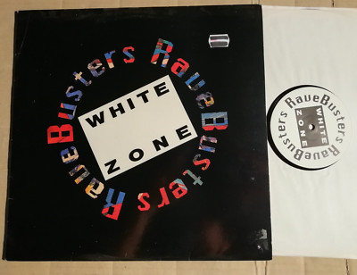 RAVEBUSTERS - WHITE ZONE - 3-TRACK-12''-VINYL - BELGIUM 1991