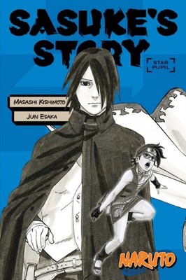 Naruto: Sasuke's Story--Star Pupil by Masashi Kishimoto PAPERBACK 9781974713325