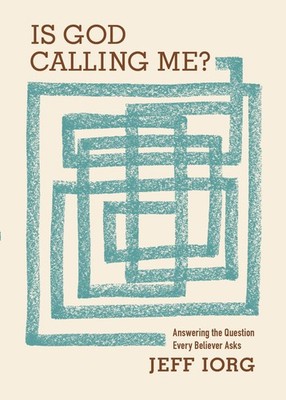 Is God Calling Me?: Answering the Question Every Believer Asks - paperback I...