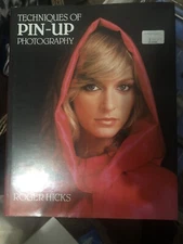 Techniques of Pin-Up Photography by Roger Hicks