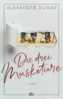Die Drei Musketiere, Alexandre Dumas