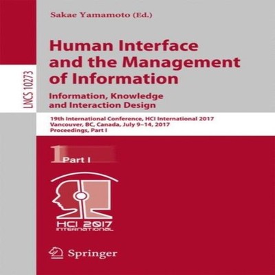 Human Interface and the Management of Information Information Kno