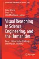Visual Reasoning In Science, Engineering, And The Humanities Daria Bylieva