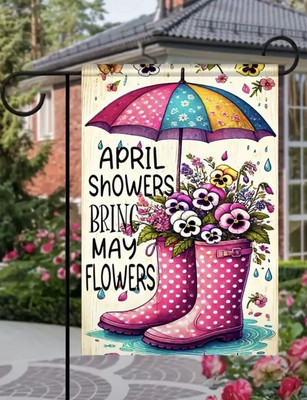 April Showers Bring May Flowers Double Sided Garden Flag ~ 12'' x 18'' ~ NEW!