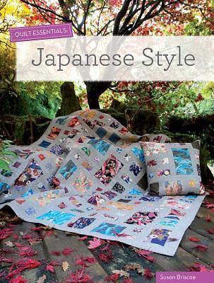 Quilt Essentials: Japanese Style by 