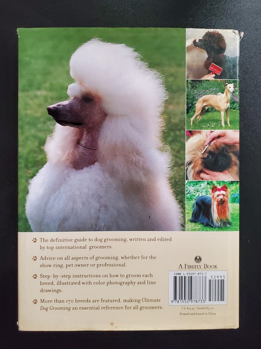 Ultimate Dog Grooming by Eileen Geeson (Hardcover) 9781552978733