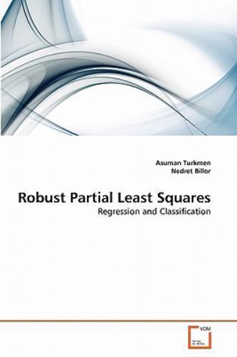Robust Partial Least Squares by Nedret Billor and Asuman Turkmen (2010 ...