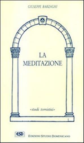 La meditazione - Barzaghi Giuseppe