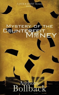 Mystery of the Counterfeit Money - Bollback, Anthony G. - Good - See conditi...