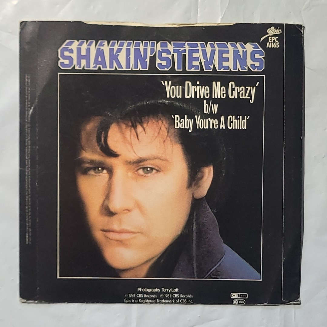 Shakin' Stevens ~ You Drive Me Crazy/ Baby You're A Child~ Epic PS