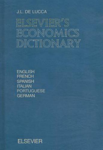 Elsevier's Economics Dictionary De Lucca Hardback Elsevier Science 9780444824486
