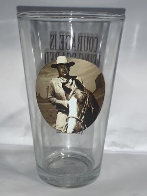 JOHN WAYNE COURAGE IS BEING SCARED TO DEATH BUT SADDLING UP PINT GLASS 2 SIDED