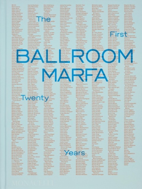 Ballroom Marfa The First Twenty Years by Fairfax Dorn (Hardback Book) - Image 2