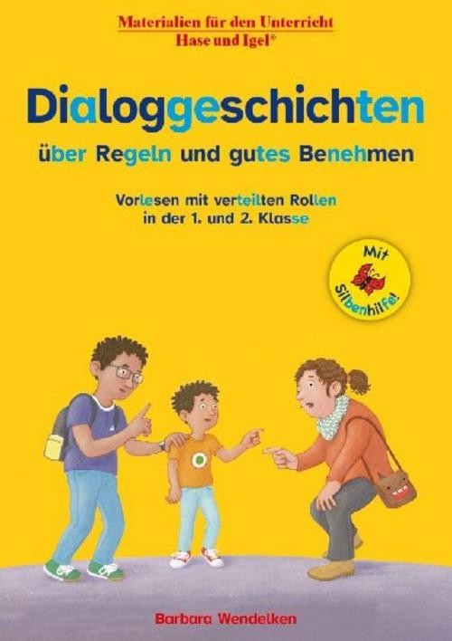 Dialoggeschichten über Regeln und gutes Benehmen / Silbenhilfe Barbara Wendelken