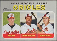 2019 Orioles 2019 Rookie Stars (Paul Fry / Cedric Mullins / Austin Wyn #343 NM