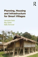 Planning, Housing and Infrastructure for Smart Villages, Paperback by Doloi, ...