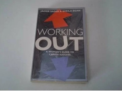 Working Out: A Women's Guide to Career Success Buch Arrow Books Ltd