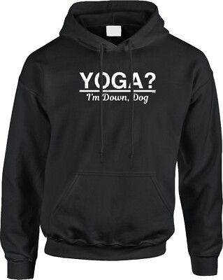 Yoga Im Down Dog Pun Workout Funny Gym Joke Humor Saying Statement Mens Hoodie