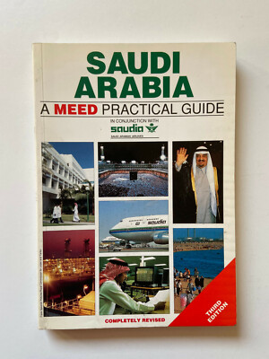 Saudi Arabia: A Meed Practical Guide by E. O'Sullivan - Pub: Middle East 1993 PB