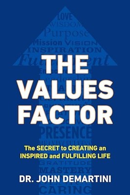 John F. Demartini - Values Factor   The Secret to Creating an Inspired - G245z