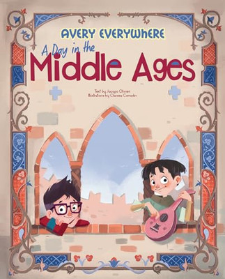 Avery Everywhere-A Day in the Middle Ages -  NEW Jacopo Olivieri 2021
