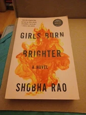 GIRLS BURN BRIGHTER by Shobha Rao 2018 Trade Paperback ARC Advance Reading Copy