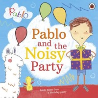 Pablo | Pablo: Pablo And The Noisy Party | Taschenbuch | Englisch (2020) | Pablo