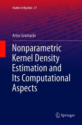 Gramacki - Nonparametric Kernel Density Estimation and Its Computation - X555z