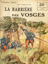 Collection Patrie No 86 " The Barrier Of Vosges - Petit Huguenin "