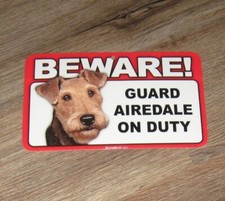 Beware SIGN Guard Airedale On Duty DOG Terrier Warning