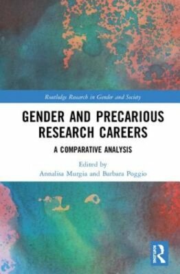 Gender and Precarious Research Careers: A Comparative Analysis by Murgia: New