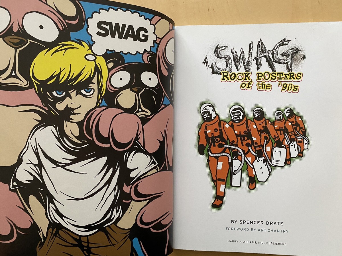 SWAG : ROCK POSTERS OF THE 90's by Spencer Drate (2003