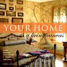 Your Home A Living Canvas: Create Stunning Faux Finishes & Mural - VERY GOOD
